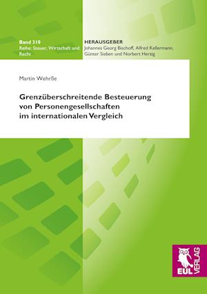 Cover for Martin Wehrße · Grenzüberschreitende Besteuerung von Personengesellschaften im internationalen Vergleich (Paperback Book) (2011)