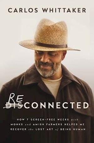 Cover for Carlos Whittaker · Reconnected (Book) (2024)