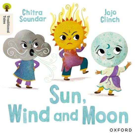 Cover for Chitra Soundar · Oxford Reading Tree Traditional Tales: Level 4: Sun, Moon and Wind - Oxford Reading Tree Traditional Tales (Paperback Book) (2025)