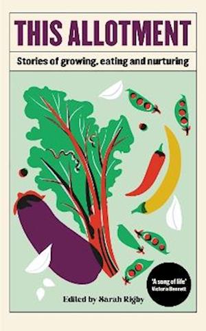 Cover for This Allotment: Stories of Growing, Eating and Nurturing (Paperback Bog) (2026)