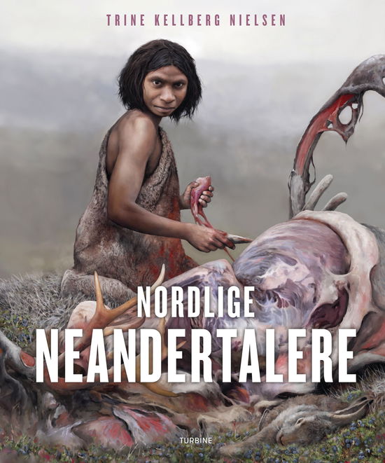 Trine Kellberg Nielsen · Nordlige neandertalere (Hardcover Book) [1. wydanie] (2024)