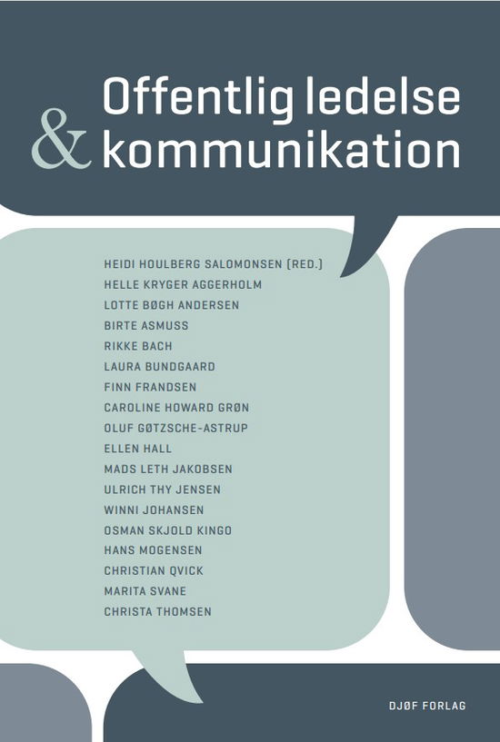 Cover for Hans Mogensen; Caroline Howard Grøn; Mads Leth Jakobsen; Oluf Gøtzsche-Astrup; Christian Nyvang Qvick; Marita Svane; Helle Kryger Aggerholm; Birte Asmuß; Rikke Bach; Laura Bundgaard; Ellen Hall; Ulrich Thy Jensen; Osman Skjold Kingo; Lotte Bøgh Andersen;  · Lærebog: Offentlig ledelse og kommunikation (Sewn Spine Book) [1st edition] (2025)