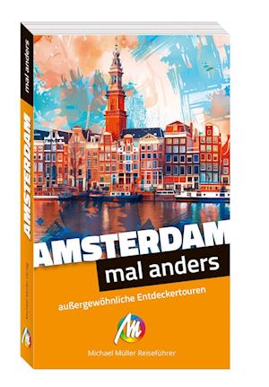 Cover for Diana Stǎnescu · Amsterdam – mal anders ungewöhnliche Entdeckertouren (Buch) (2024)