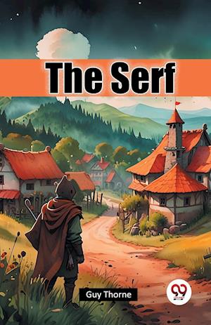 Cover for Guy Thorne · The Serf (Edition2024) (Taschenbuch) (2024)