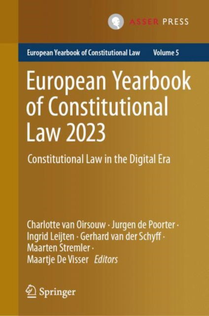 Cover for European Yearbook of Constitutional Law 2023: Constitutional Law in the Digital Era - European Yearbook of Constitutional Law (Hardcover Book) [2024 edition] (2024)