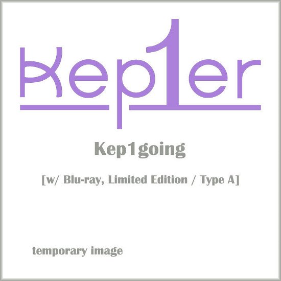 Cover for Kep1er · &lt;kep1going&gt; &lt;limited&gt; (CD/Blu-ray) [Japan Import edition] [A Version] (2024)