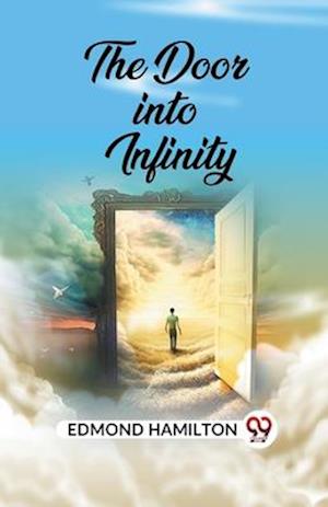 Cover for Edmond Hamilton · The Door into Infinity (Paperback Bog) (2023)