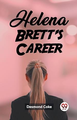 Cover for Desmond Coke · Helena Brett's Career (Edition2023) (Paperback Book) (2024)