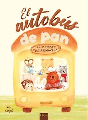Cover for Qiao Wanyue · El autobus de pan (Gebundenes Buch) (2025)