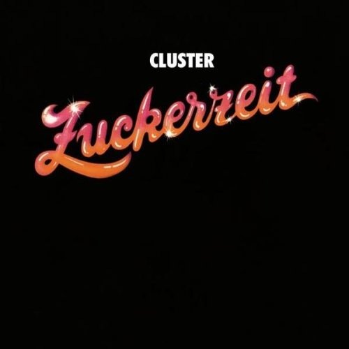 Cover for Cluster · Zuckerzeit (LP) (2024)