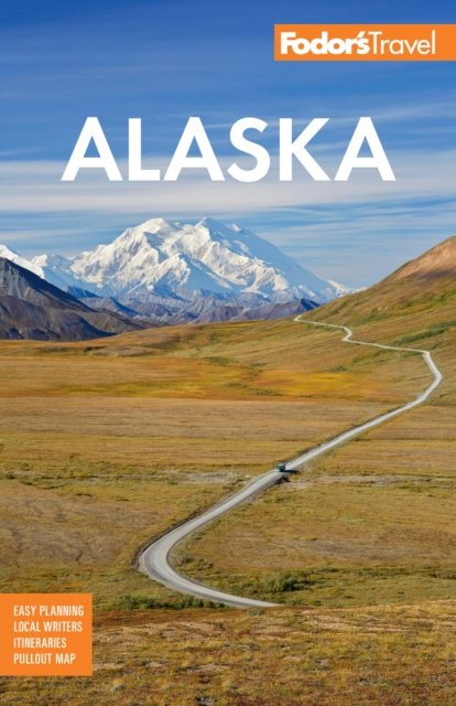 Cover for Fodor's Travel Guides · Fodor's Alaska (Paperback Book) (2025)
