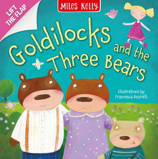 Cover for Miles Kelly · Goldilocks: Lift the Flap (Board book) (2025)