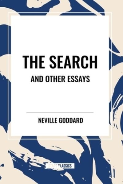 Cover for Neville Goddard · The Search and Other Essays (Pocketbok) (2024)