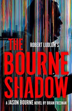 Cover for Brian Freeman · Robert Ludlum's The Bourne Shadow (Taschenbuch) (2025)
