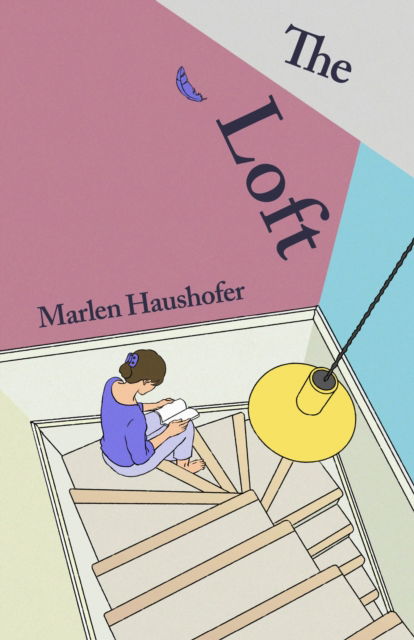 Cover for Marlen Haushofer · The Loft (Hardcover Book) (2025)