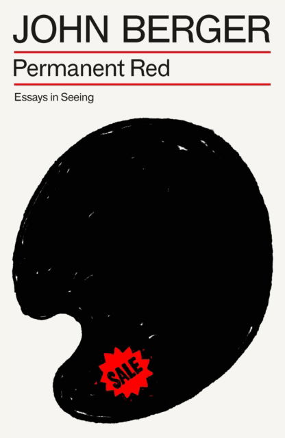 Cover for John Berger · Permanent Red: Essays in Seeing (Paperback Book) (2025)