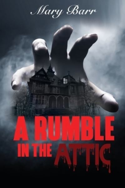 Mary Barr · A Rumble in the Attic, bk 1 (Paperback Book) (2024)