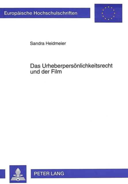 Cover for Heidmeier Sandra Heidmeier · Das Urheberpersoenlichkeitsrecht und der Film (Paperback Book) (1995)