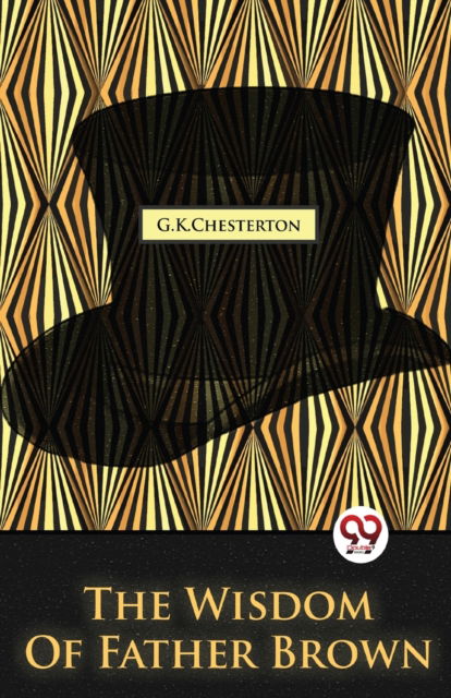 Cover for G.K. Chesterton · The Wisdom of Father Brown (Taschenbuch) (2023)