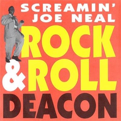 Cover for Screamin' Joe Neal · Rock &amp; Roll Deacon (LP) (1995)