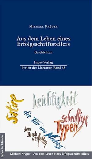 Cover for Michael Krüger · Aus dem Leben eines Erfolgsschriftstellers (Book) (2022)