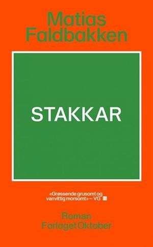 Cover for Matias Faldbakken · Stakkar : roman (Taschenbuch) (2023)