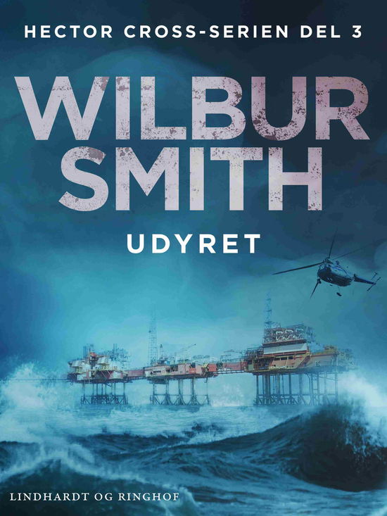 Cover for Wilbur Smith · Hector Cross-serien: Udyret (Sewn Spine Book) [1º edição] (2025)