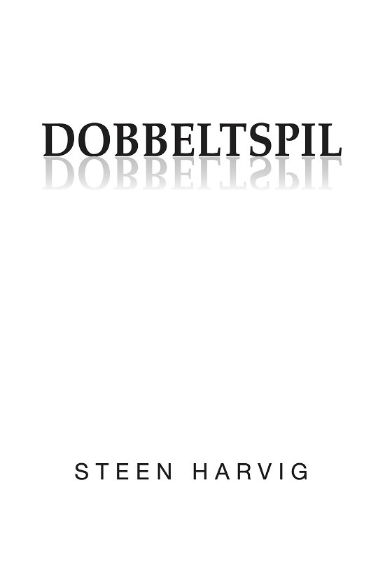 Cover for Steen Harvig · Dobbeltspil (Sewn Spine Book) [1. Painos] (2024)