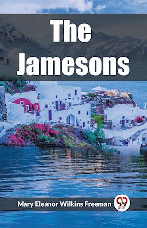 Cover for Mary Eleanor Wilkins Freeman · The Jamesons (Edition2023) (Taschenbuch) (2024)