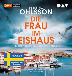 Cover for Kristina Ohlsson · Die Frau im Eishaus. Ein Schwedenkrimi mit August Strindberg (Audiobook (CD)) (2024)