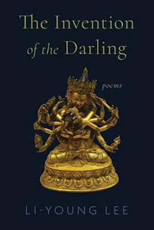 Cover for Li-Young Lee · The Invention of the Darling: Poems (Paperback Book) (2026)