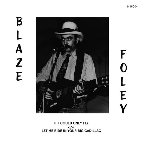Cover for Blaze Foley · If I Only Could Fly (LP) (2023)