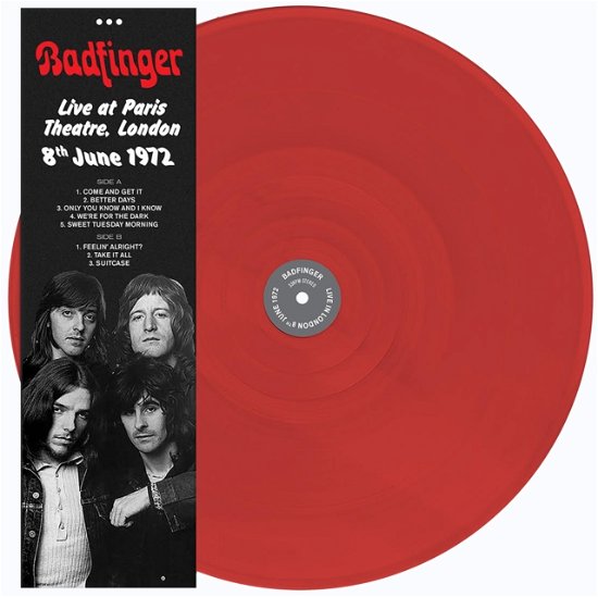 Cover for Badfinger · Live At Paris Theatre. London 8Th June 1972 (Red Vinyl) (LP)