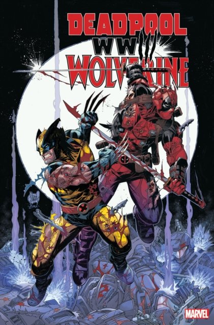 Cover for Joe Kelly · Deadpool &amp; Wolverine: WWIII (Paperback Book) (2024)