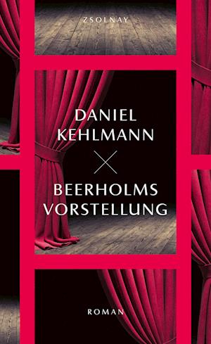 Cover for Daniel Kehlmann · Beerholms Vorstellung (Buch) (2025)