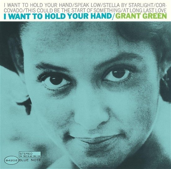 Cover for Grant Green · I Want To Hold Your Hand (CD) [Japan Import edition] (2024)