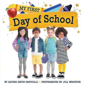 Cover for Alyssa Satin Capucilli · My First Day Of School (Bok) (2025)