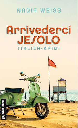 Cover for Nadia Weiss · Arrivederci Jesolo (Bog) (2025)