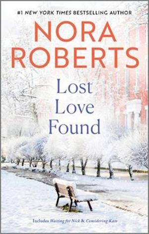 Cover for Nora Roberts · Lost Love Found (Book) (2024)