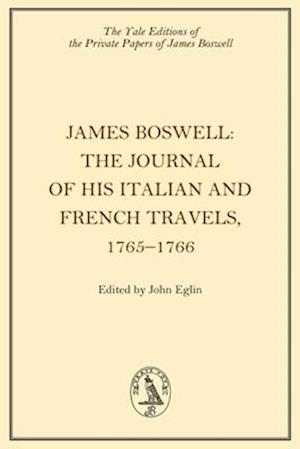 Cover for James Boswell · James Boswell, The Journal of his Italian and French Travels, 17651766 (Hardcover Book) (2025)