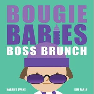 Cover for Harriet Evans · Bougie Babies Boss Brunch - MVBs (Board book) (2025)