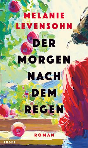 Cover for Melanie Levensohn · Der Morgen nach dem Regen (Book) (2024)