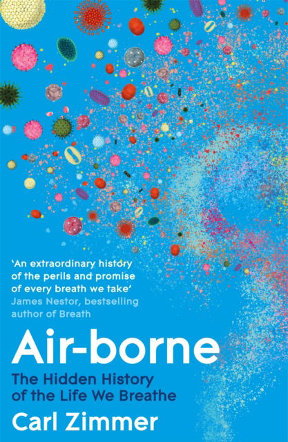 Cover for Carl Zimmer · Air-Borne: The Hidden History of the Life We Breathe (Paperback Book) (2026)