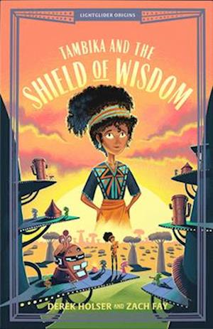 Cover for Derek Holser · Tambika and the Shield of Wisdom - Lightglider Origins (Pocketbok) (2025)