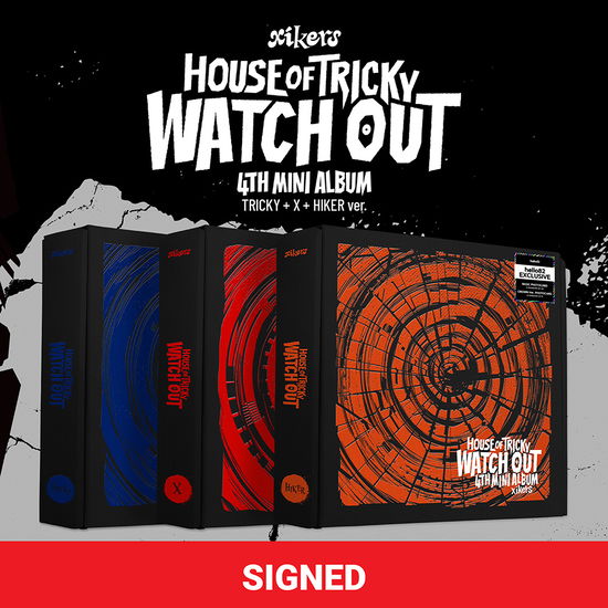 XIKERS · House Of Tricky : Watch Out (CD/Merch) [SIGNED hello82 Exclusive edition] [Tricky Version] (2024)