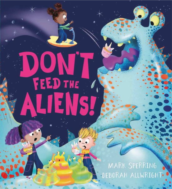 Cover for Mark Sperring · Don't Feed the Aliens! (Paperback Book) (2026)