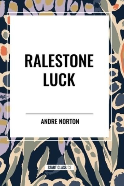 Cover for Andre Norton · Ralestone Luck (Paperback Book) (2024)