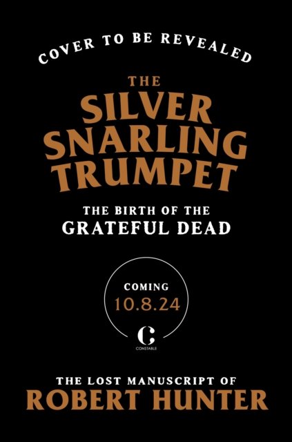 Cover for Robert Hunter · The Silver Snarling Trumpet (Inbunden Bok) (2024)