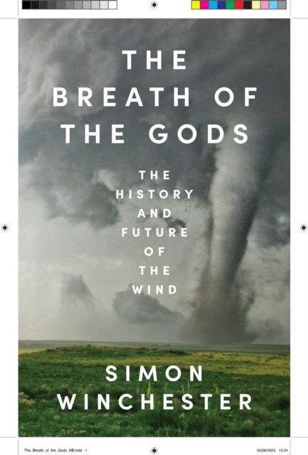 Cover for Simon Winchester · The Breath of the Gods: The History and Future of the Wind (Hardcover bog) (2025)