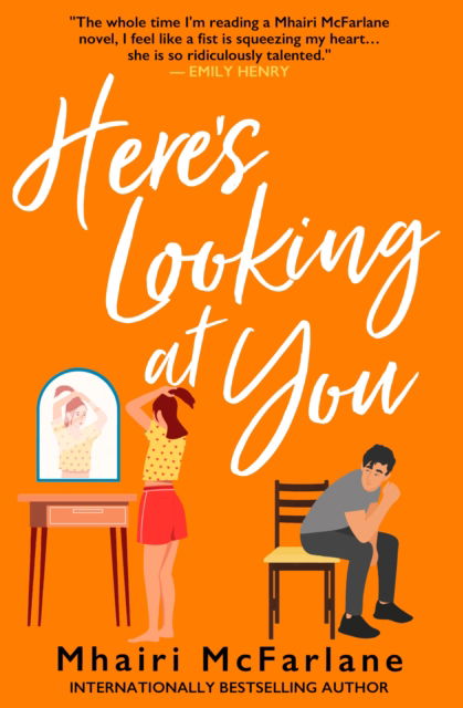 Cover for Mhairi McFarlane · Here's Looking At You (Paperback Book) (2025)